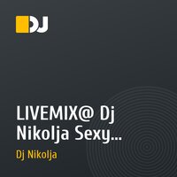 LIVEMIX@ Dj Nikolja Sexy People Vol.1
