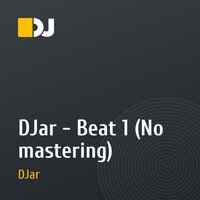 DJar - Beat 1 (No mastering)