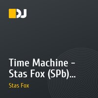 Time Machine - Stas Fox (SPb) #075 (10.07.10.)