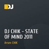 DJ CHIK - STATE OF MIND 2011