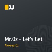Mr.Oz - Let's Get