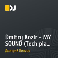 Dmitry Kozir - MY SOUND (Tech play) 18/03/10