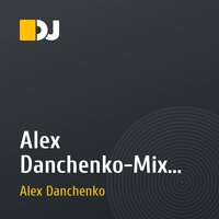 Alex Danchenko-Mix Machine 039 DI.FM (New York)