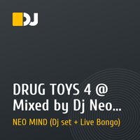 DRUG TOYS 4 @ Mixed by Dj Neo Mind
