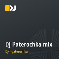 Dj Paterochka mix