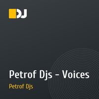Petrof Djs - Voices