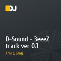 D-Sound - 3eeeZ track ver 0.1