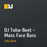 DJ Toha-Beet - Mass Face Bass
