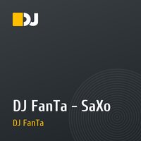 DJ FanTa - SaXo