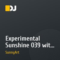 Experimental Sunshine 039 with SunnyArt [Guest DEN RIZE] (September 2010 Show)