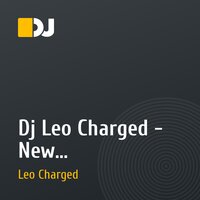 Dj Leo Charged - New Category(Promo mix 2011)