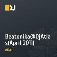 Beatonika@DjAtlas(April 2011)