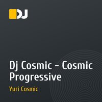 Dj Cosmic - Cosmic Progressive 