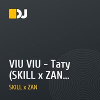 VIU VIU - Тату (SKILL x ZAN Remix)