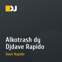 Alkotrash dy Djdave Rapido