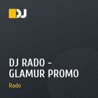 DJ RADO - GLAMUR PROMO