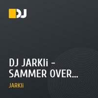 DJ JARKIi - SAMMER OVER vol.2!!!