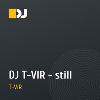 DJ T-VIR  - still