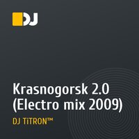 Krasnogorsk 2.0 (Electro mix 2009)