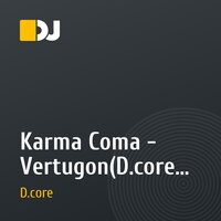 Karma Coma - Vertugon(D.core rmx)