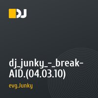 dj_junky_-_break-AID.(04.03.10)