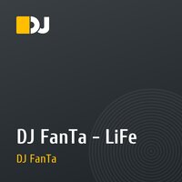 DJ FanTa - LiFe