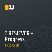 T.RESIEVER - Progress