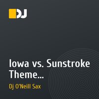 Iowa vs. Sunstroke Theme - Улыбайся (Ivan Frost & Dj O'Neill Sax Work Up) [2016]