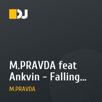 M.PRAVDA feat Ankvin - Falling Away (Radio Edit)