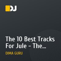 The 10 Best Tracks For Jule - The Mixed By Dj Guru ( Dmitry Alasheev )
