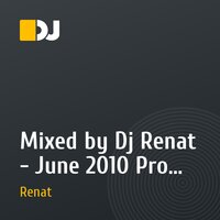Mixed by Dj Renat - June 2010 Promo Mix