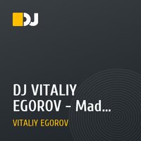 DJ VITALIY EGOROV - Mad Game