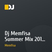 Dj Memfisa Summer Mix 2012 Vol 1 