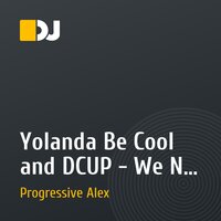 Yolanda Be Cool and DCUP - We No Speak Americano (Dj Alex Progressive Remix)