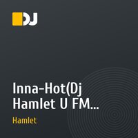 Inna-Hot(Dj Hamlet U FM RemiX)