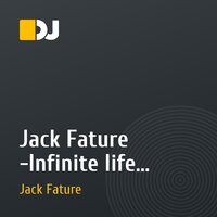 Jack Fature -Infinite life (Original mix)