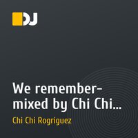 We remember- mixed by Chi Chi Rodriguez (23/02/11)
