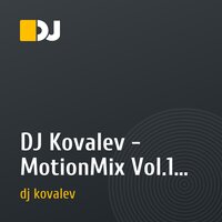 DJ Kovalev - MotionMix Vol.1 [2018]{no jingle} 