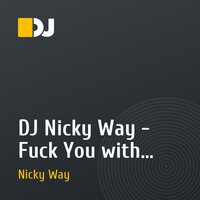 DJ Nicky Way - Fuck You with your techno