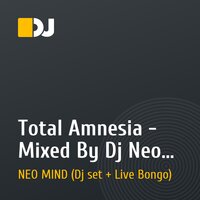 Total Amnesia - Mixed By Dj Neo Mind