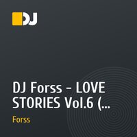 DJ Forss - LOVE STORIES Vol.6 ( 24.02.2015 )