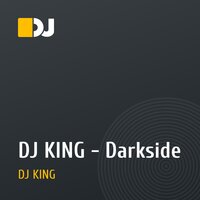 DJ KING - Darkside