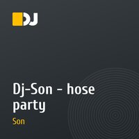Dj-Son - hose party