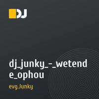 dj_junky_-_wetende_ophou