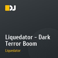 Liquedator -  Dark Terror Boom