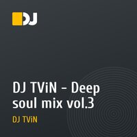 DJ TViN - Deep soul mix vol.3