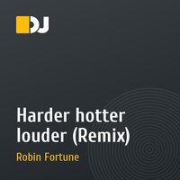 Harder hotter louder (Remix)