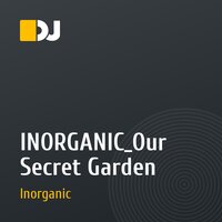 INORGANIC_Our Secret Garden