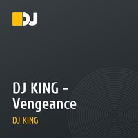 DJ KING - Vengeance
