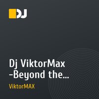 Dj ViktorMax -Beyond the horizon